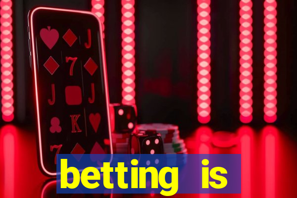 betting is currently unavailable